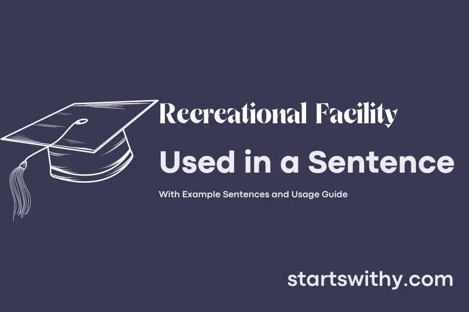Sentence with Recreational Facility