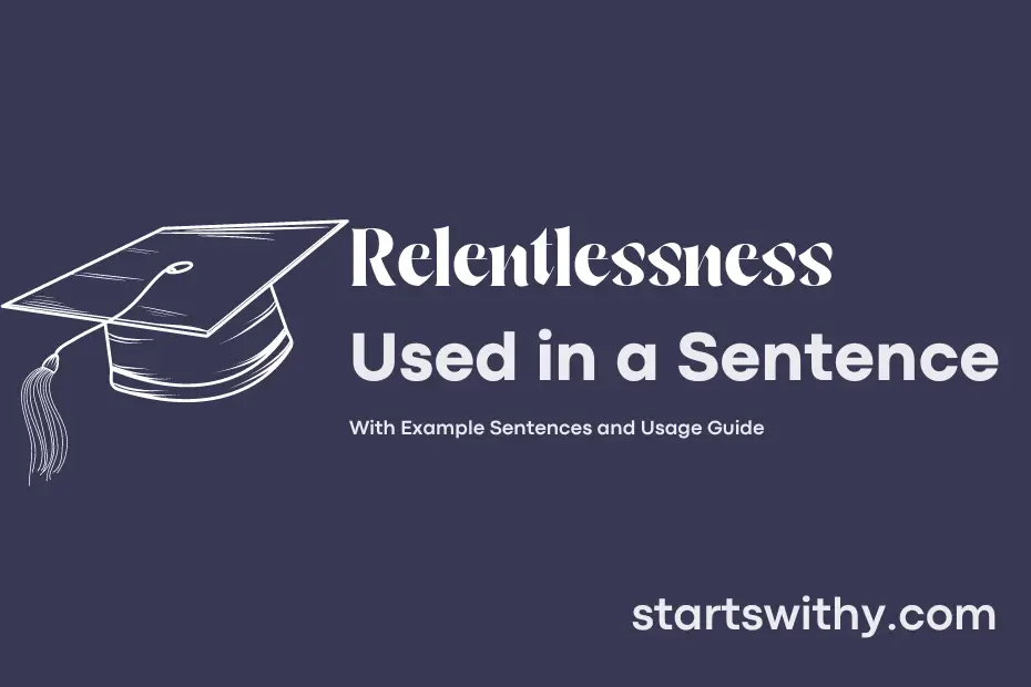 Sentence with Relentlessness