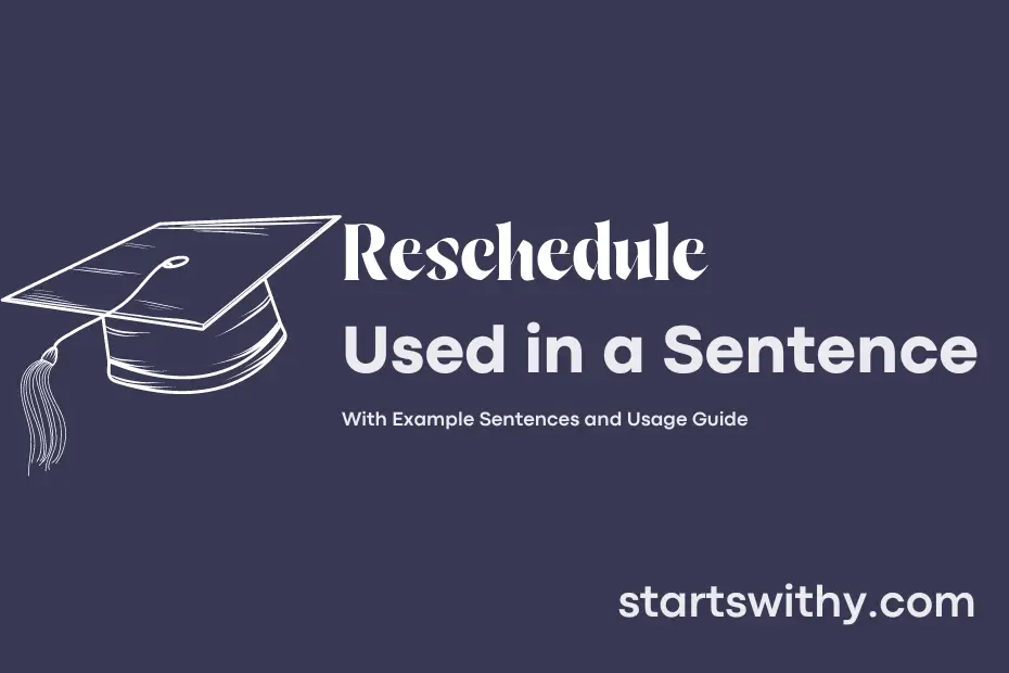 Sentence with Reschedule