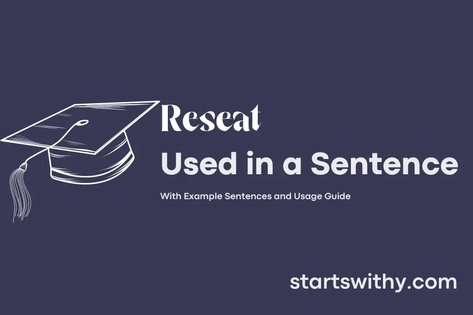 Sentence with Reseat