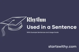 RHYTHM in a Sentence Examples: 21 Ways to Use Rhythm