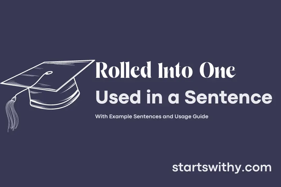Sentence with Rolled Into One