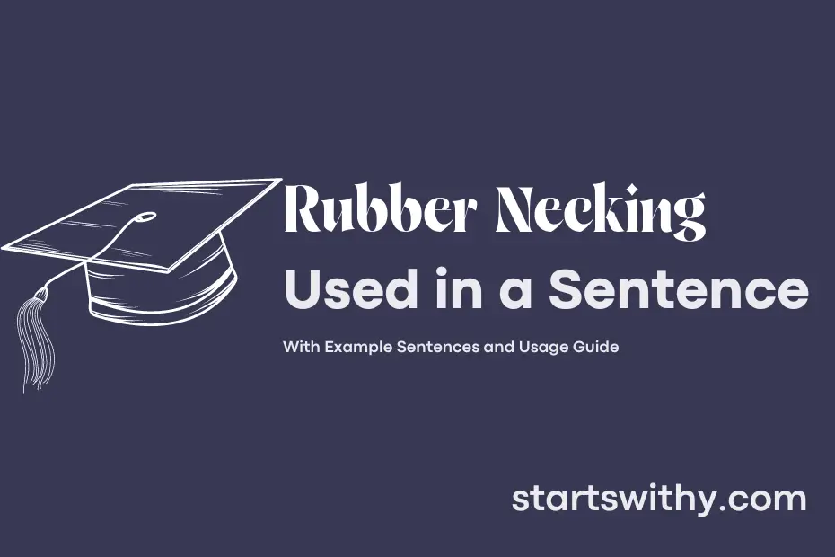 Sentence with Rubber Necking