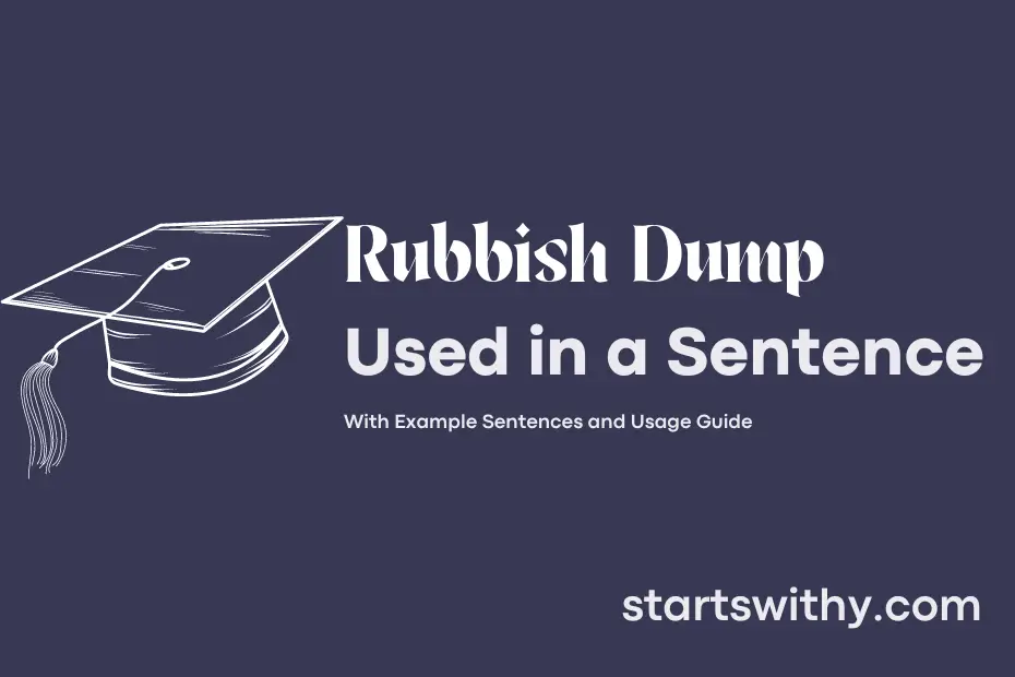 Sentence with Rubbish Dump