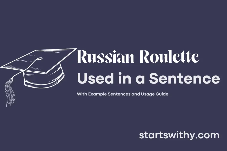 Sentence with Russian Roulette