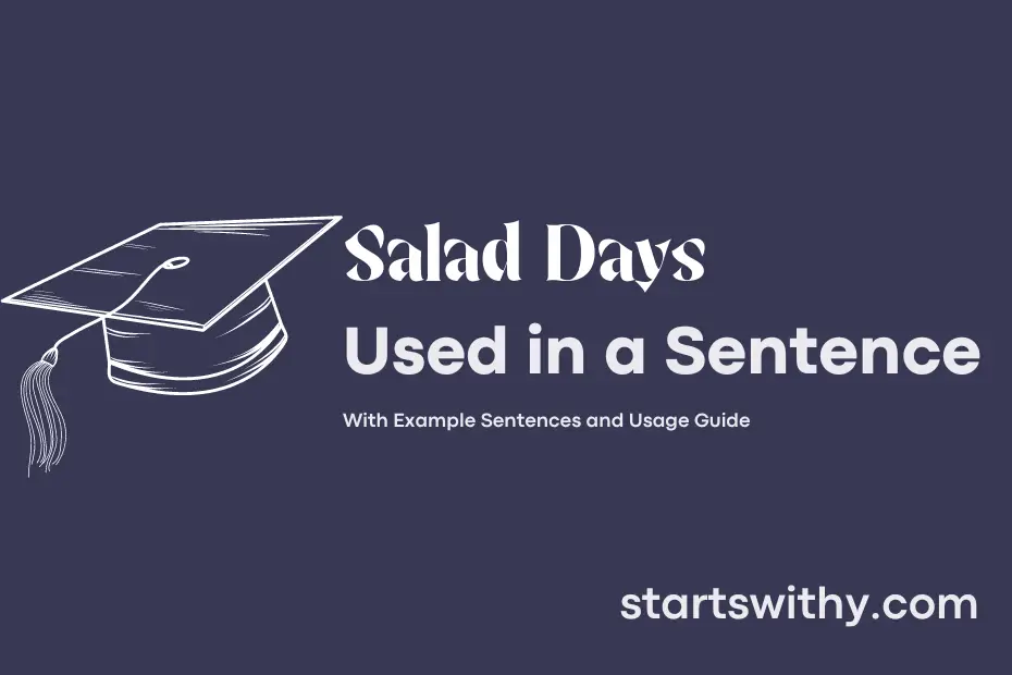 Sentence with Salad Days