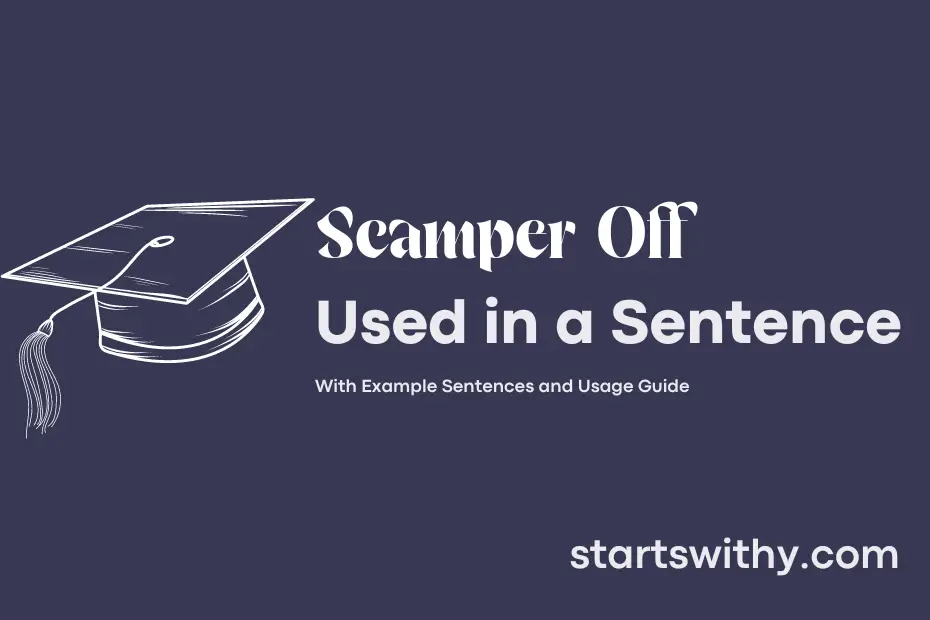Sentence with Scamper Off