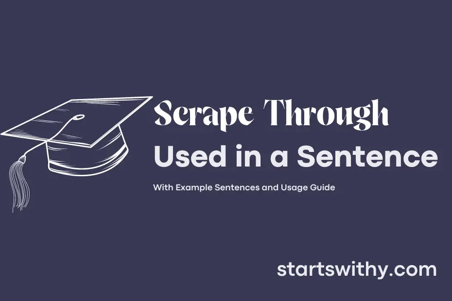 Sentence with Scrape Through