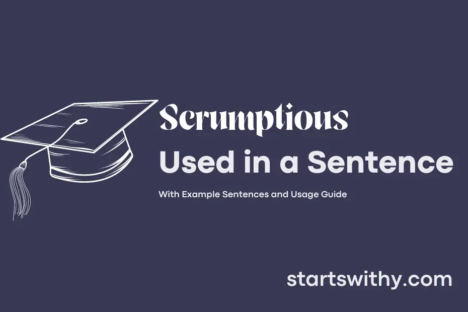 Sentence with Scrumptious