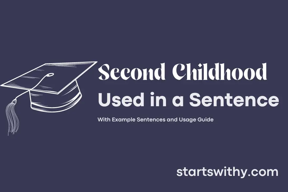 Sentence with Second Childhood