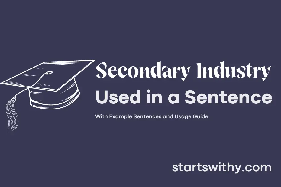 Sentence with Secondary Industry