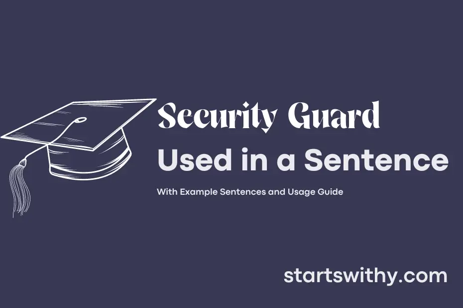 Sentence with Security Guard