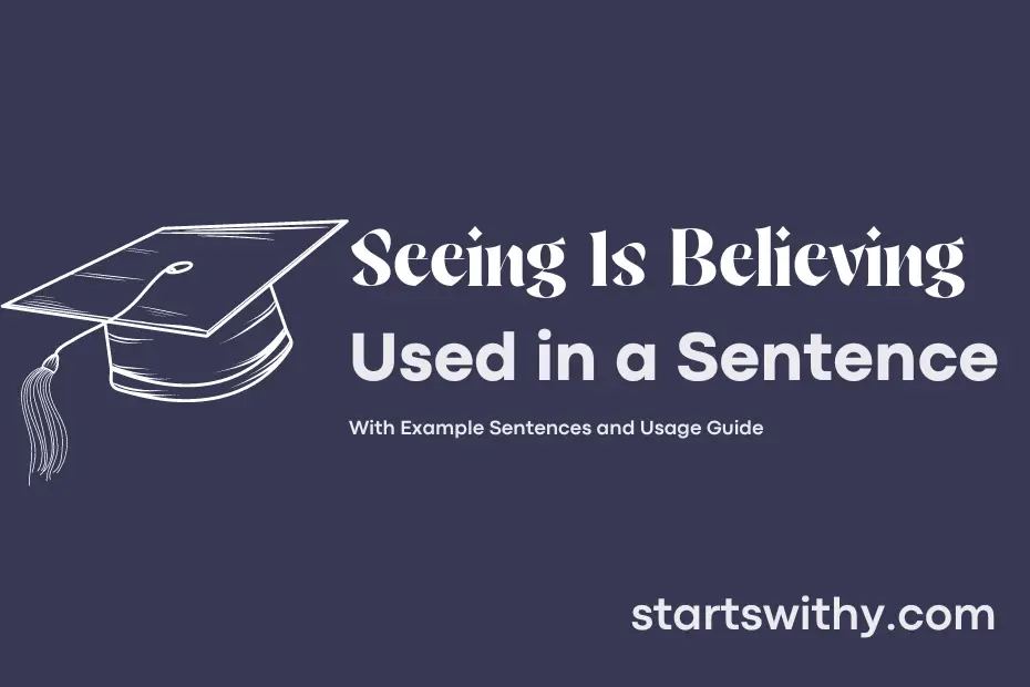 Sentence with Seeing Is Believing