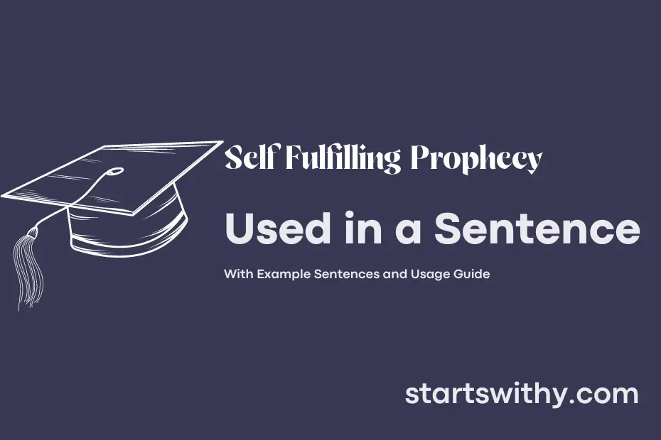Sentence with Self Fulfilling Prophecy