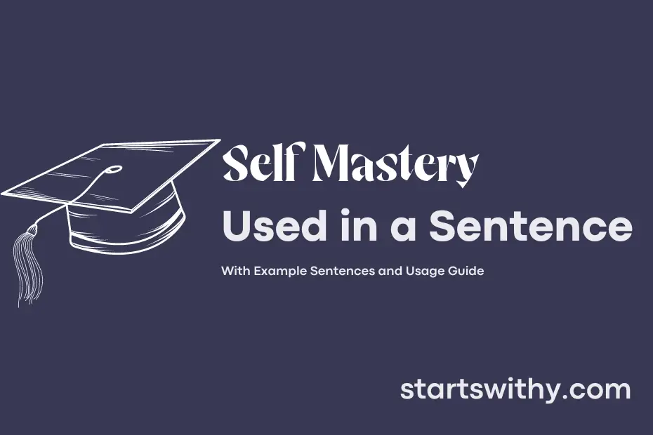 Sentence with Self Mastery