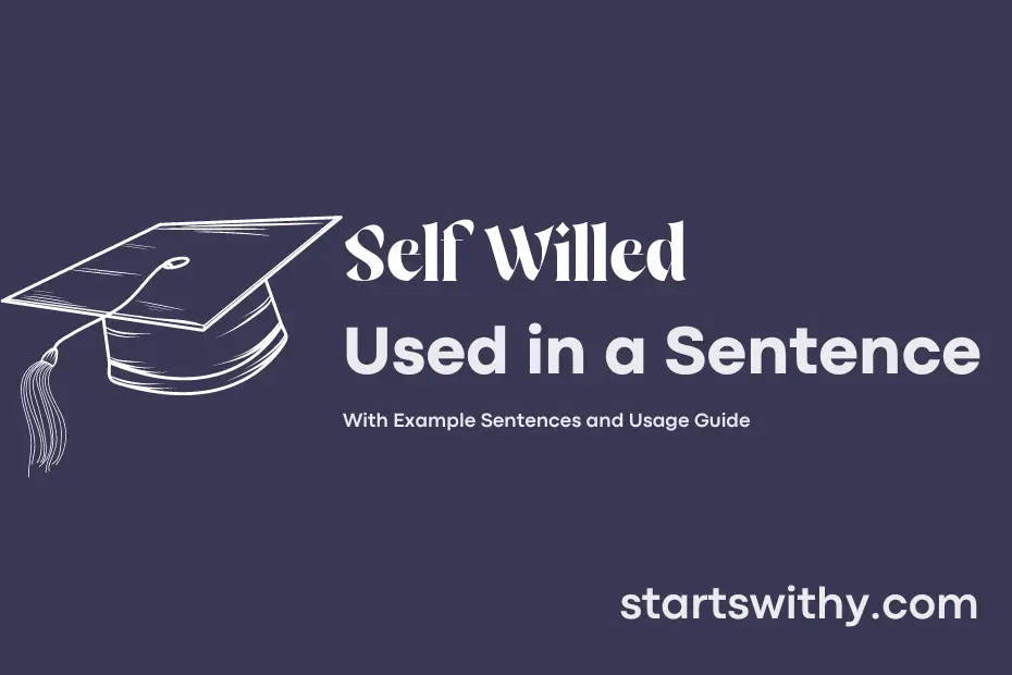 Sentence with Self Willed
