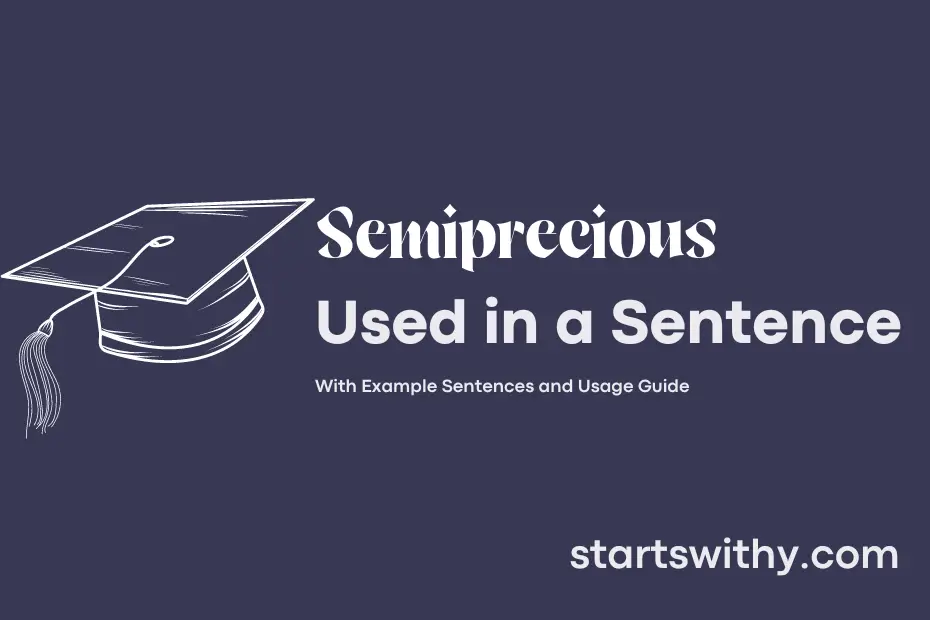 Sentence with Semiprecious
