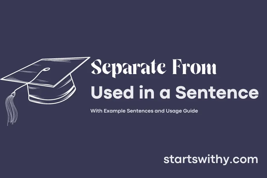 Sentence with Separate From