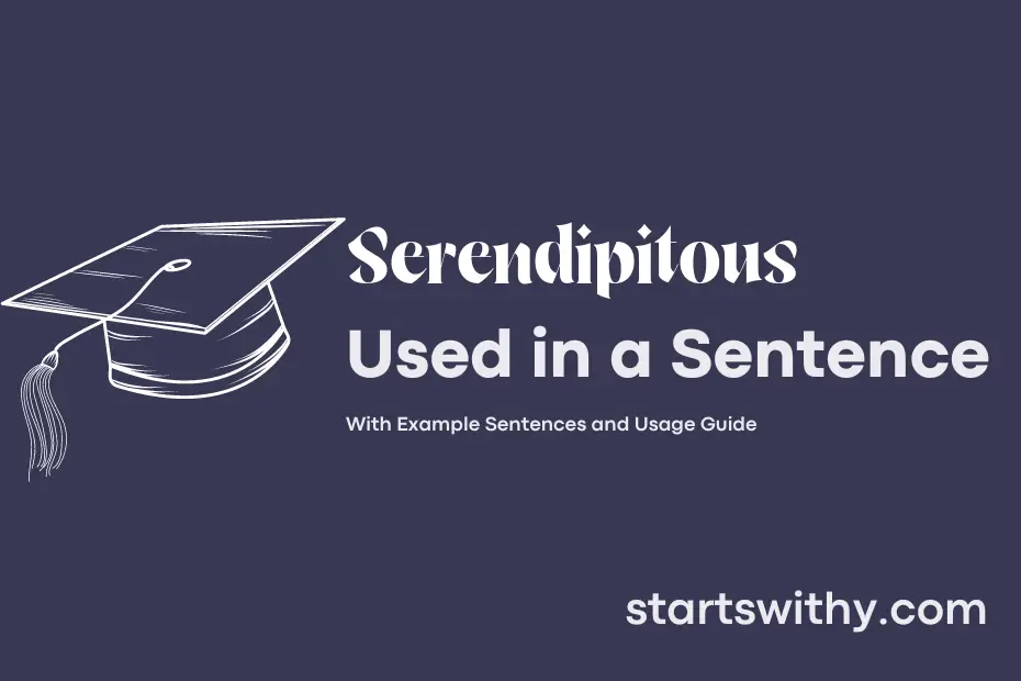 Sentence with Serendipitous