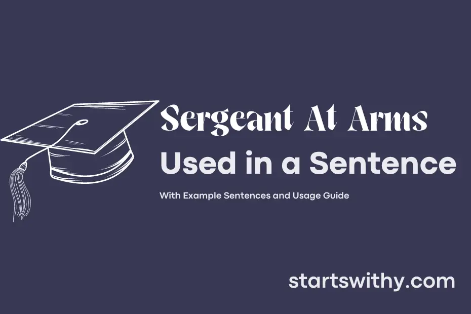 Sentence with Sergeant At Arms