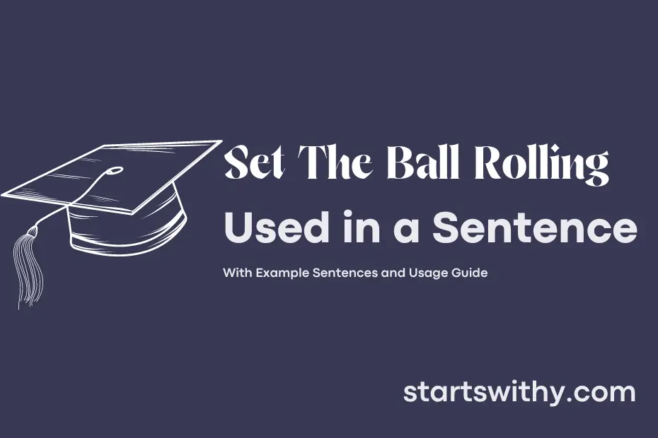 Sentence with Set The Ball Rolling