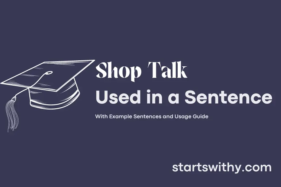 Sentence with Shop Talk