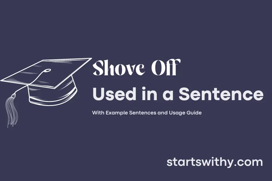 Sentence with Shove Off