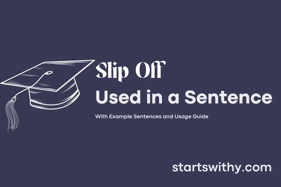 Sentence with Slip Off