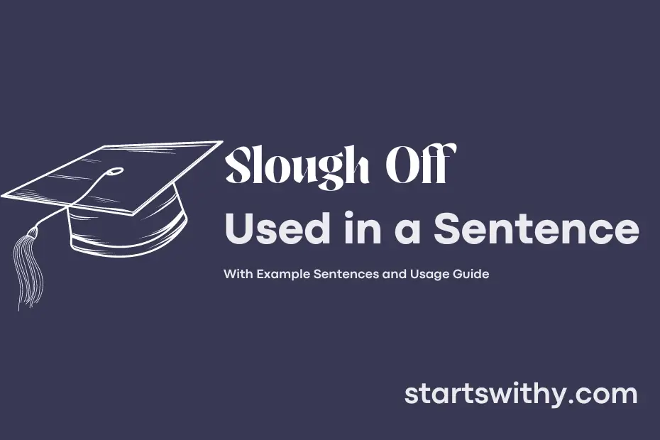 Sentence with Slough Off