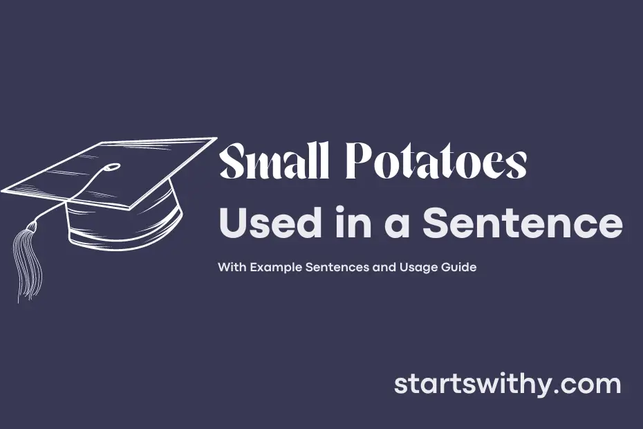 Sentence with Small Potatoes