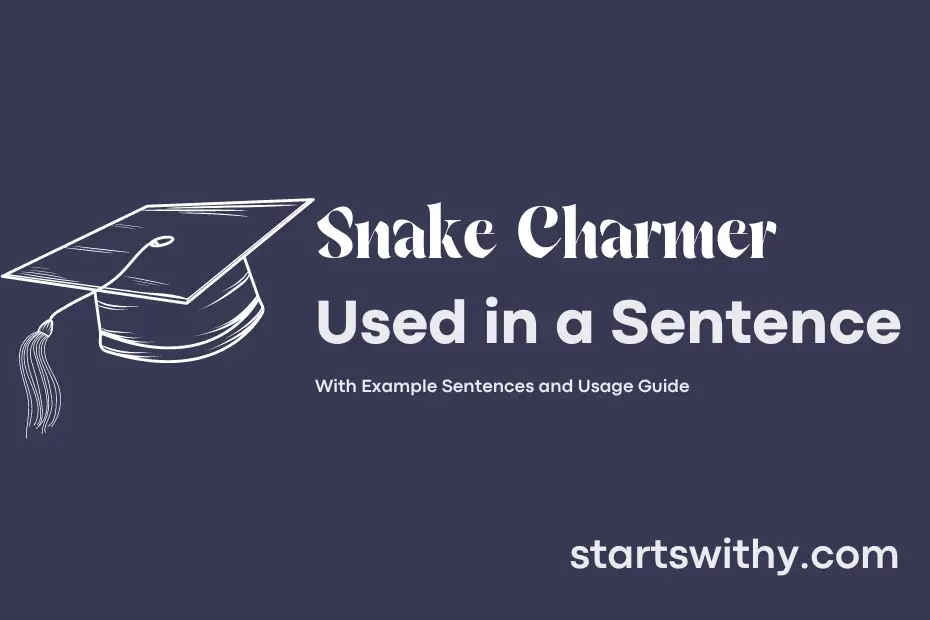 Sentence with Snake Charmer