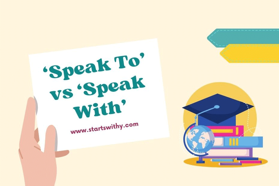 Speak To versus Speak With