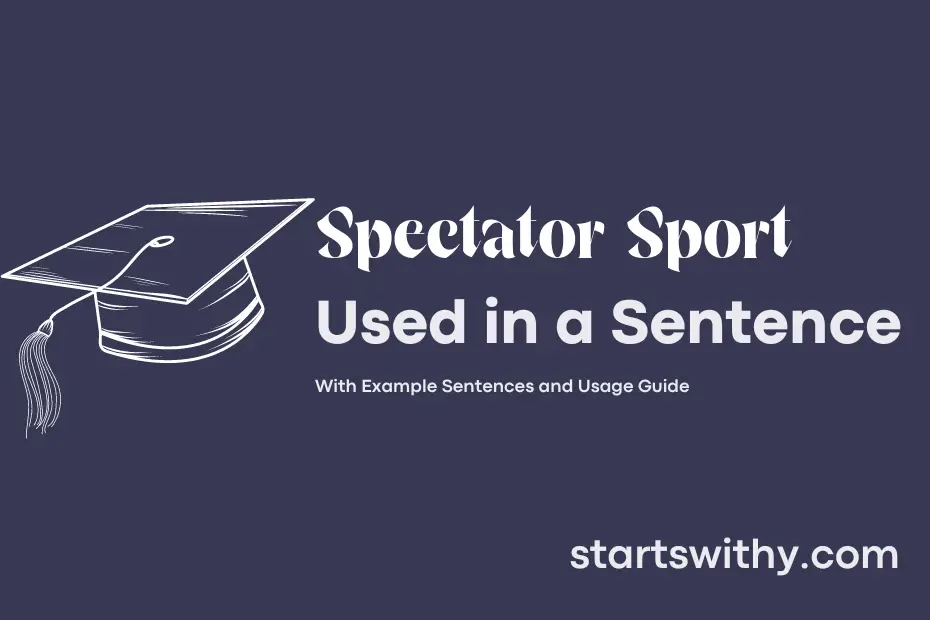 Sentence with Spectator Sport