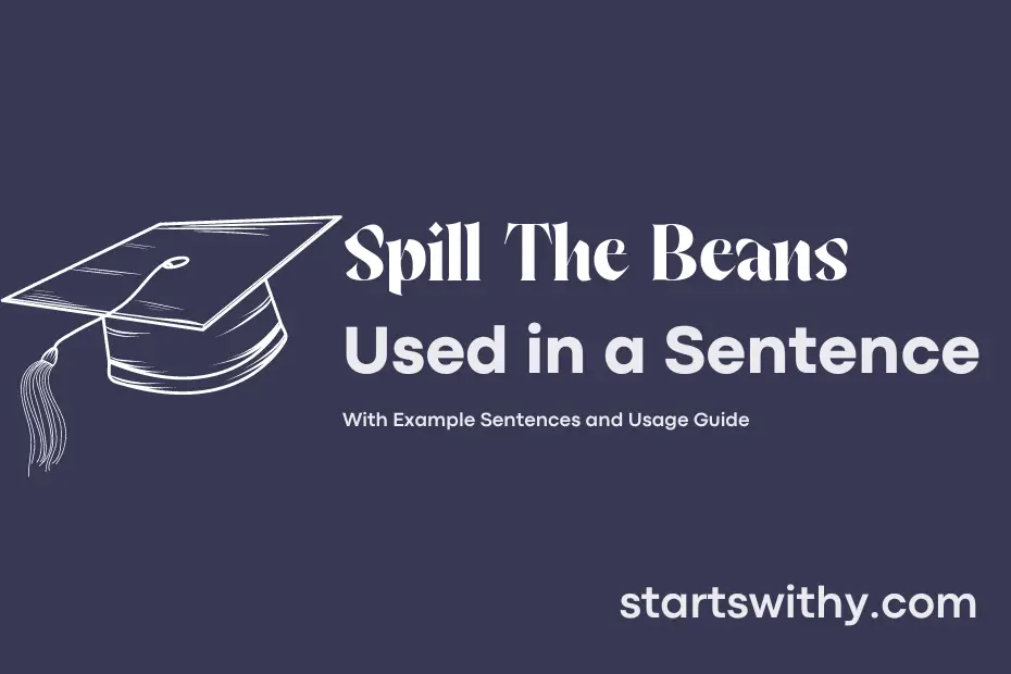 Sentence with Spill The Beans