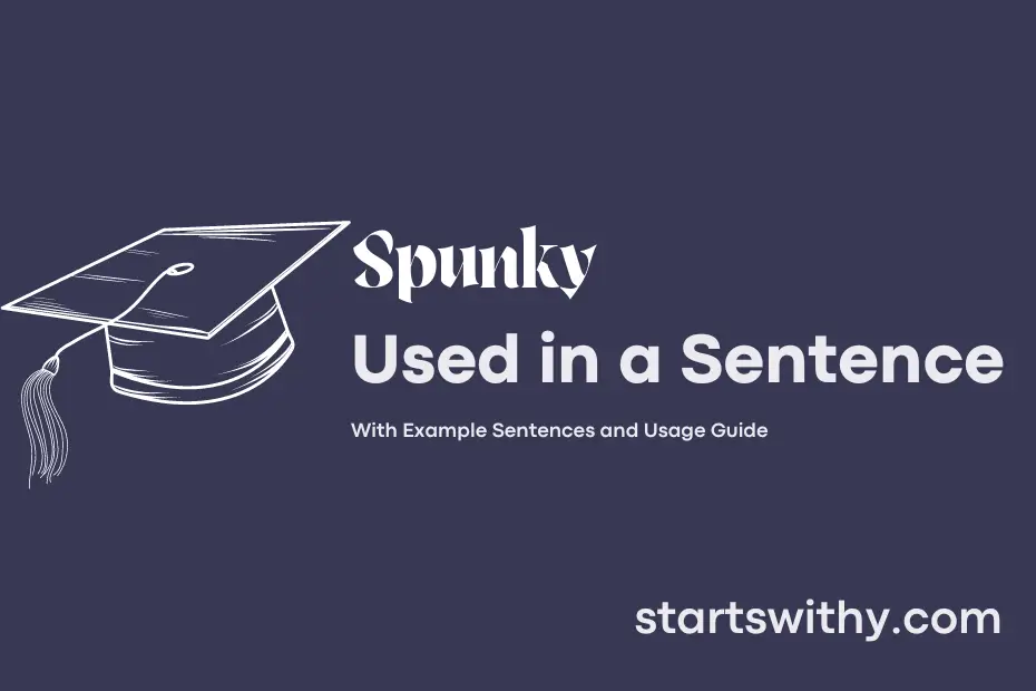 Sentence with Spunky
