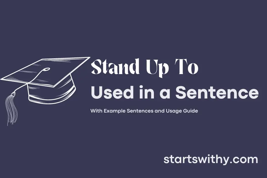 Sentence with Stand Up To