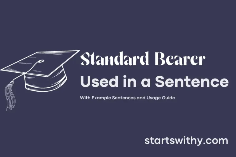 STANDARD BEARER in a Sentence Examples 21 Ways to Use Standard Bearer