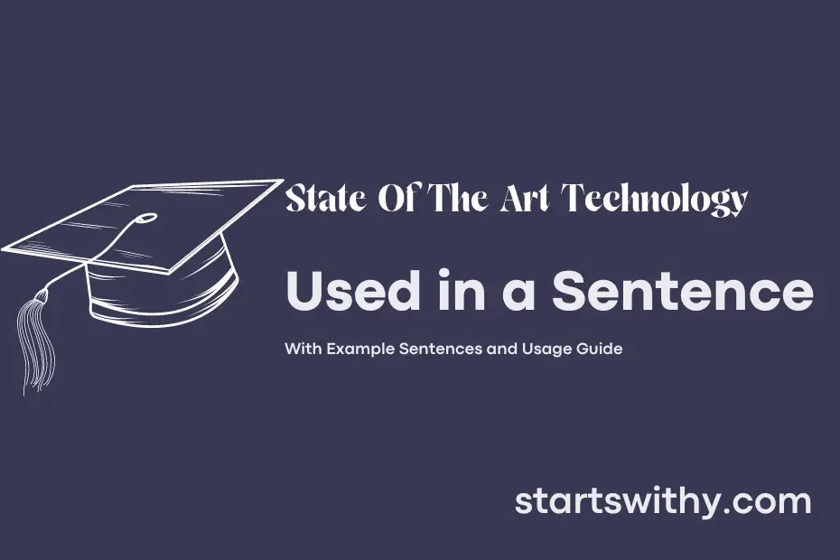Sentence with State Of The Art Technology