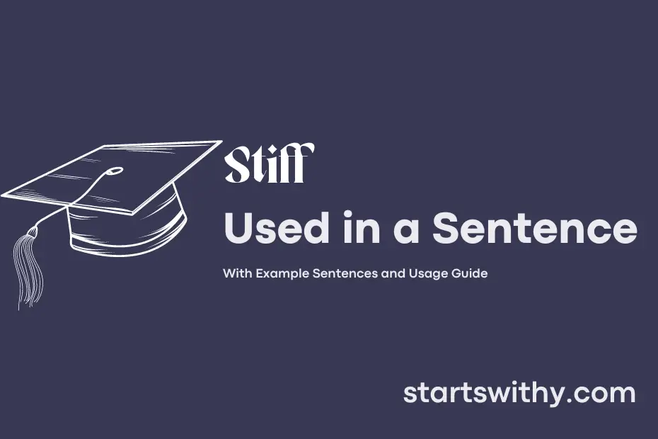 Sentence with Stiff