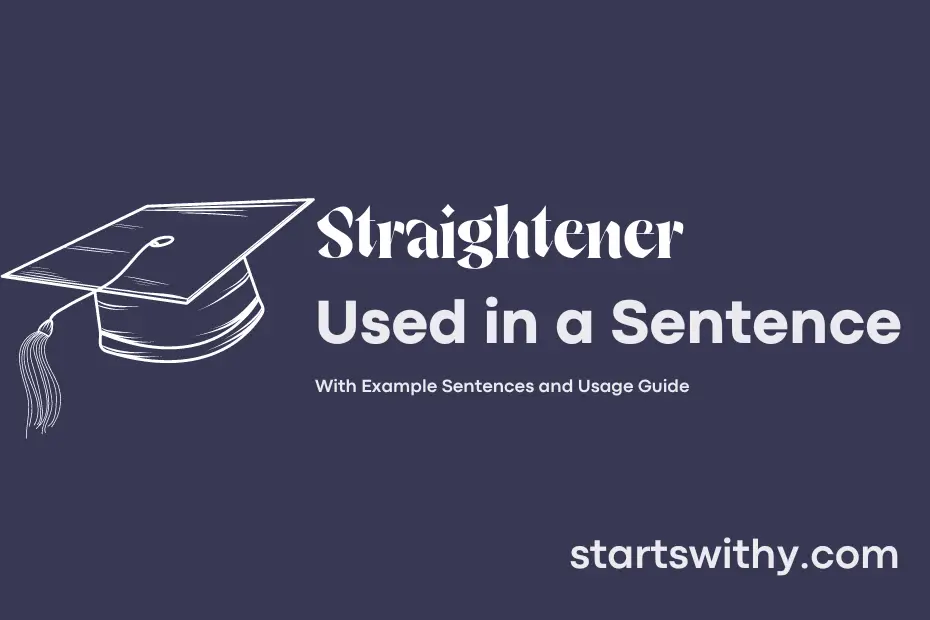 Sentence with Straightener