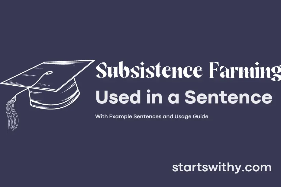 Sentence with Subsistence Farming
