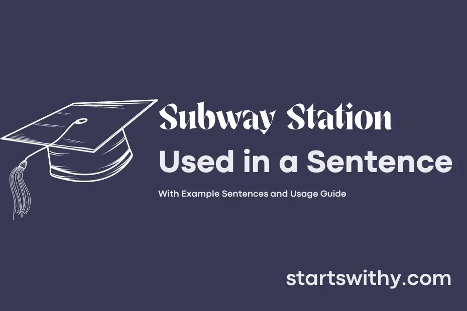 Sentence with Subway Station