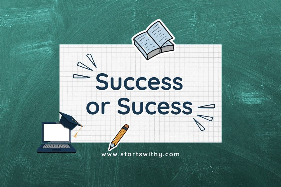 Success or Sucess