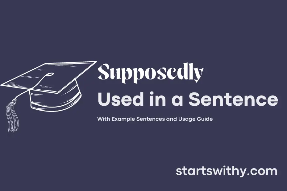 Sentence with Supposedly