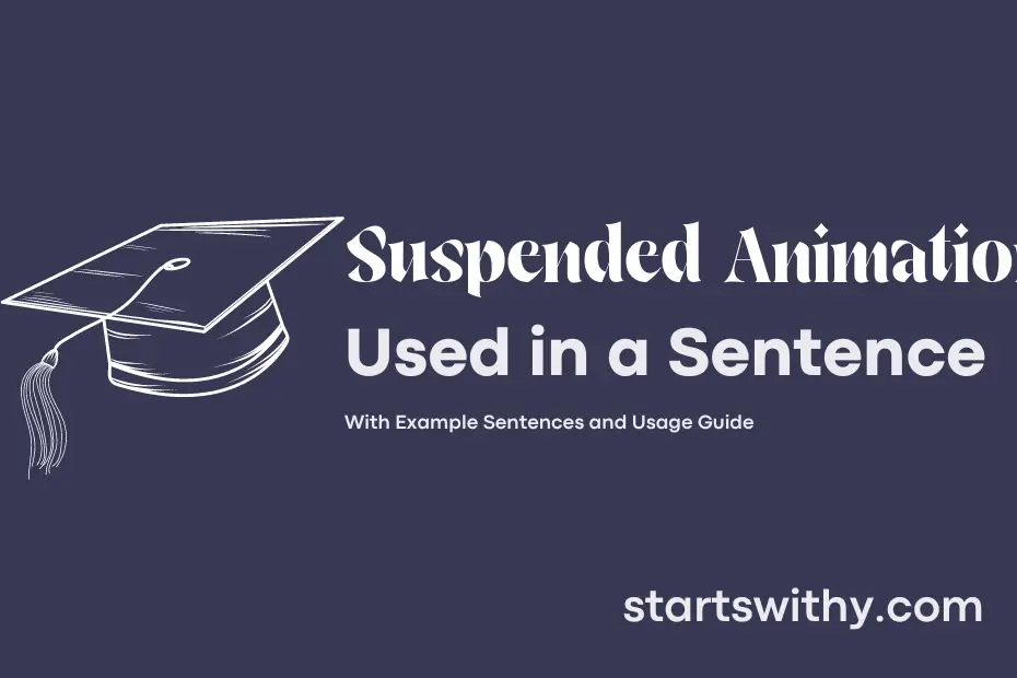 Sentence with Suspended Animation