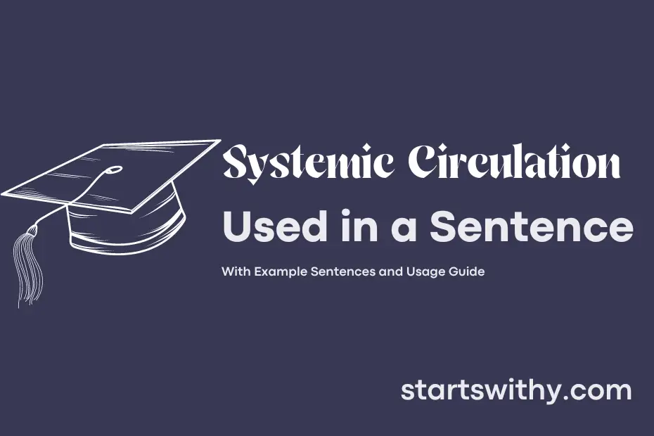 Sentence with Systemic Circulation