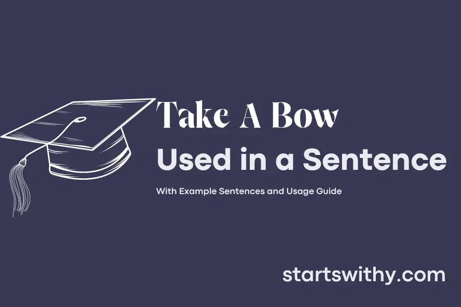 Sentence with Take A Bow