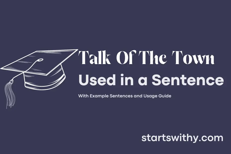 Sentence with Talk Of The Town