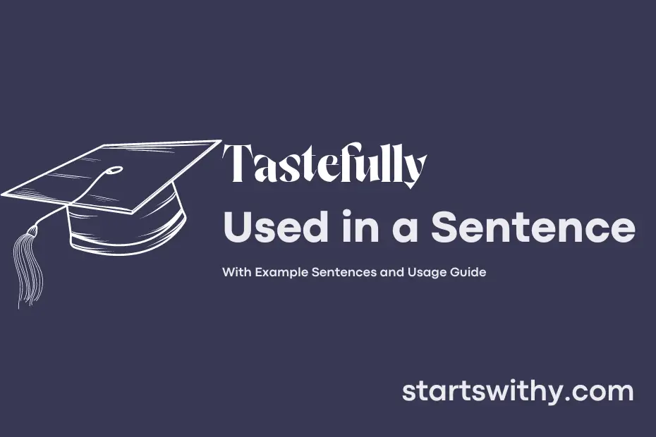 Sentence with Tastefully
