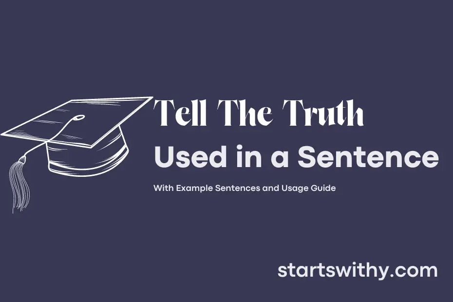Sentence with Tell The Truth